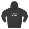 Chess King Three-Panel Fleece Hoodie - Like A King Hoodie for the Chess Mover in You
