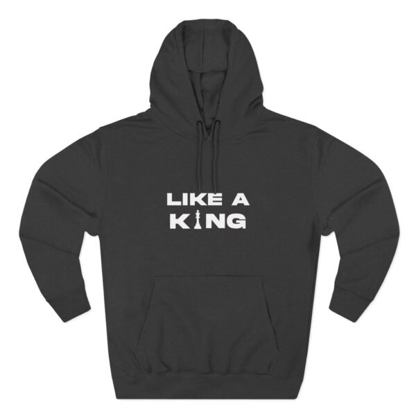 Chess King Three-Panel Fleece Hoodie - Like A King Hoodie for the Chess Mover in You