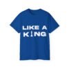 Like A King Tee